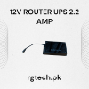 12V ROUTER UPS 2.2AMP RHTECH.PK 04